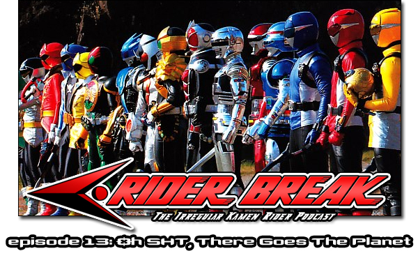 Igadevil S Kamen Rider Page Rider Break Episode 13 Oh Sht There Goes The Planet